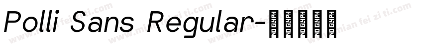 Polli Sans Regular字体转换
